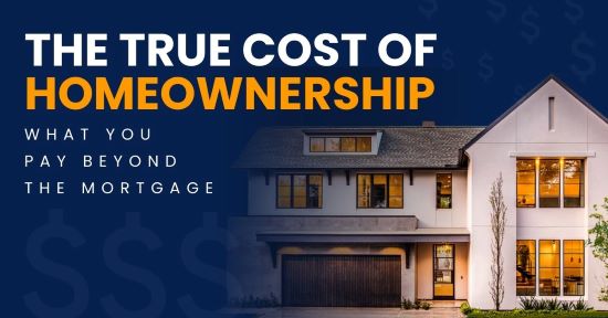The True Cost of Home Ownership